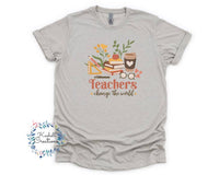 Teachers Change the World Tee