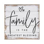 Family is the Greatest Blessing Sign