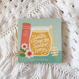 Sweeter Than The Sweetest Honey Board Book