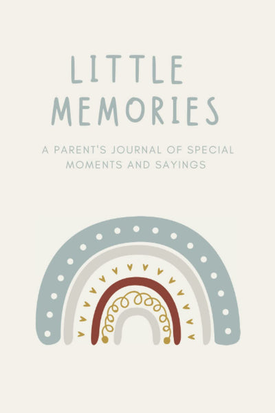 Little Memories: A Parent's Journal of Memories